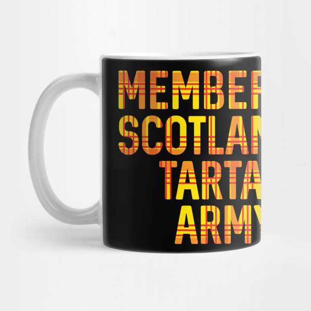 Member of Scotland's Tartan Army, Scottish Lion Rampant Coloured Tartan, Scottish Football Slogan by MacPean